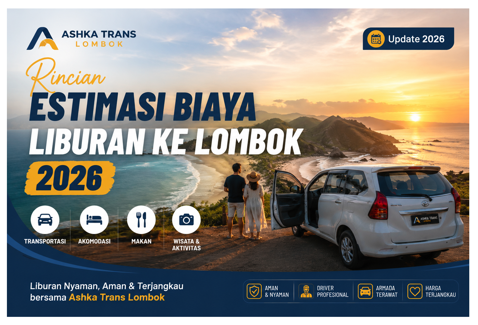 Rincian Estimasi Biaya Liburan ke Lombok 2026 | Hemat & Nyaman Bersama Ashka Trans Lombok